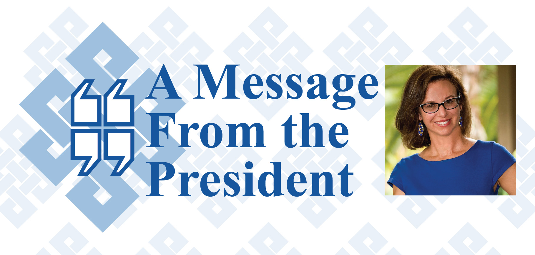 A Message From The President